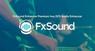 Cài đặt chi tiết phần mềm DFX Audio Enhancer