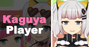 CẬP NHẬT DOWNLOAD KAGUYA PLAYER APK MỚI NHẤT!