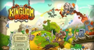 CẬP NHẬT DOWNLOAD KINGDOM RUSH MỚI NHẤT!