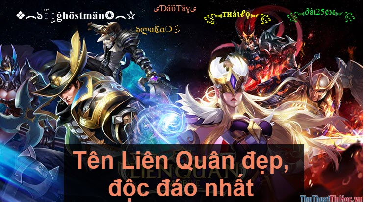 Các tên Liên Quân hay nhất, độc nhất