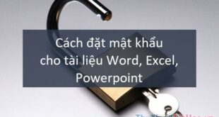 Cách bảo mật tài liệu Word, Excel, Powerpoint với mật khẩu