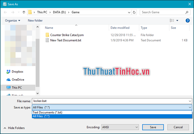 Tại mục Save as type chọn All File, đặt tên file là locker.bat