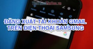 Cách đăng xuất Gmail trên điện thoại Samsung dễ dàng và nhanh chóng