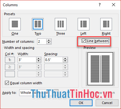 Chọn số cột muốn chia tại Presets, đánh dấu tích vào ô Line between