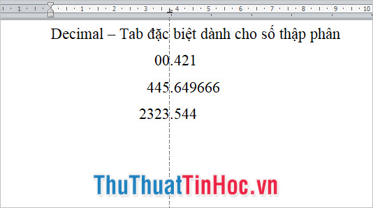 Tab Decimal là dấu Tab dành cho dấu thập phân