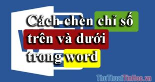 Cách sử dụng chỉ số trên và dưới trong Word hiệu quả