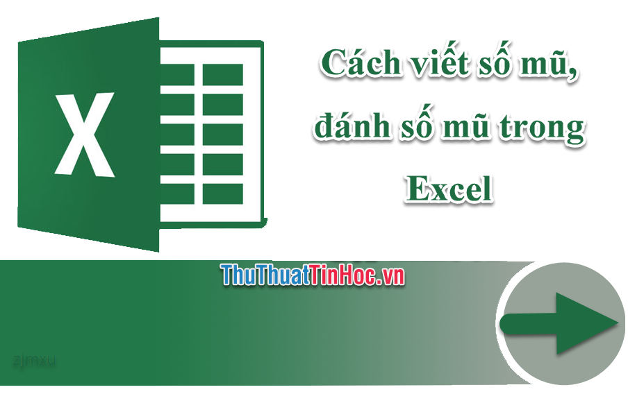 Cách viết số mũ, đánh số mũ trong Excel