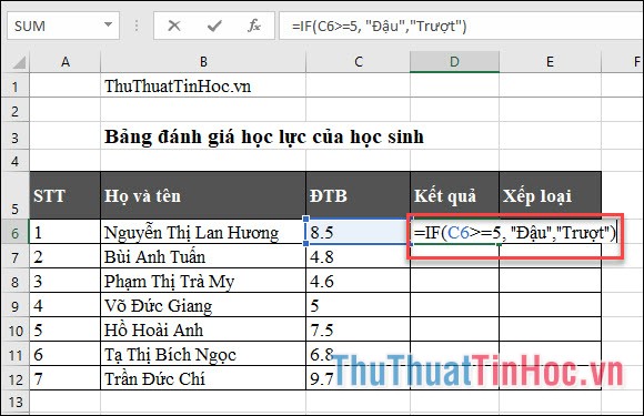 Nếu (ĐTB lớn hơn hoặc bằng 5, kết quả là Đậu, còn lại là Trượt)