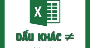 Cách sử dụng và viết công thức Dấu khác trong Excel