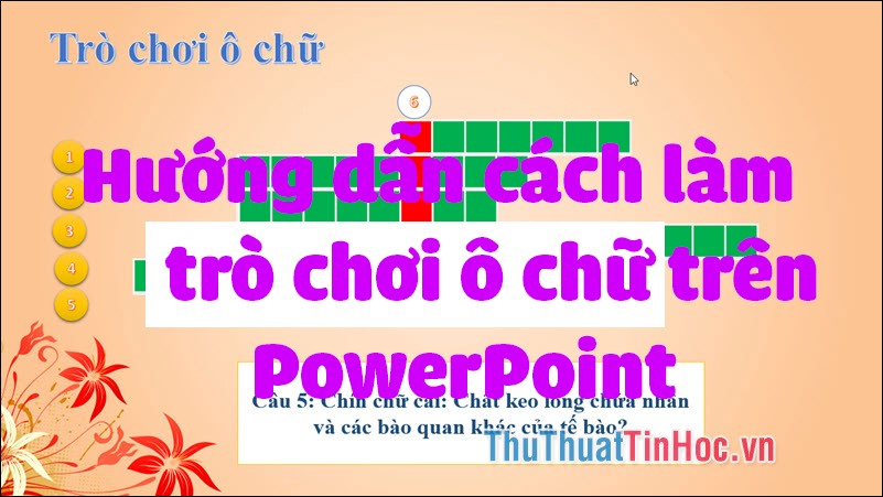 Hướng dẫn cách làm trò chơi ô chữ trên PowerPoint