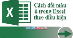 Cách thay đổi màu ô trong Excel theo điều kiện