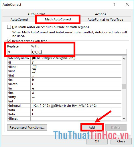 Muốn viết tắt thay thế cho các kí tự toán học thì chọn thẻ Math AutoCorrect