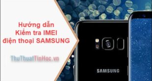 Check IMEI Samsung nhanh và chính xác nhất: Hướng dẫn chi tiết