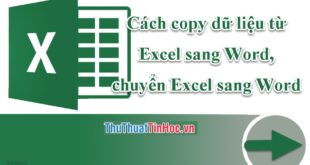 Copy dữ liệu từ Excel sang Word và giữ nguyên định dạng trong Word