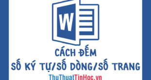 Đếm số ký tự, dòng, trang trong Word 2016, 2013, 2010, 2007: Hướng dẫn chi tiết và nhanh chóng