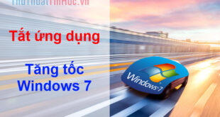 Giảm tải ứng dụng khởi động cùng Windows 7 để tăng hiệu suất máy tính