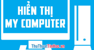 Hiển thị biểu tượng My Computer trên màn hình Desktop Windows 10