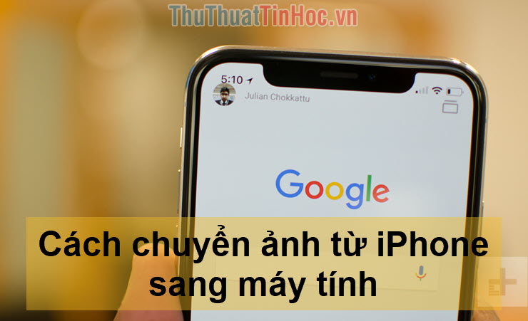 Cách chuyển ảnh từ iPhone sang máy tính