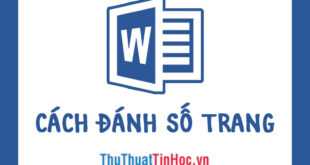 Hướng dẫn đánh số trang trong Word 2016, 2013, 2010, 2007