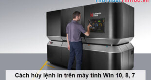 Hướng dẫn hủy lệnh in trên máy tính Win 10, 8, 7