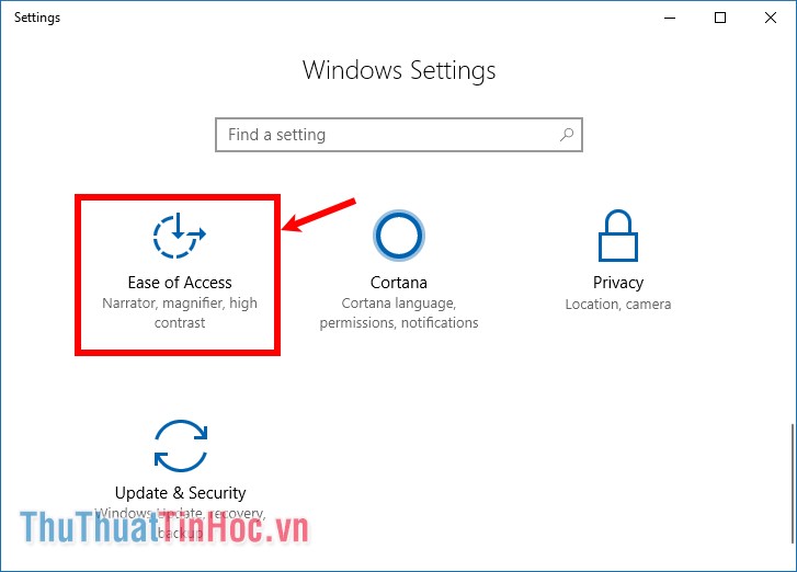 Trên cửa sổ Windows Settings chọn Ease of Access