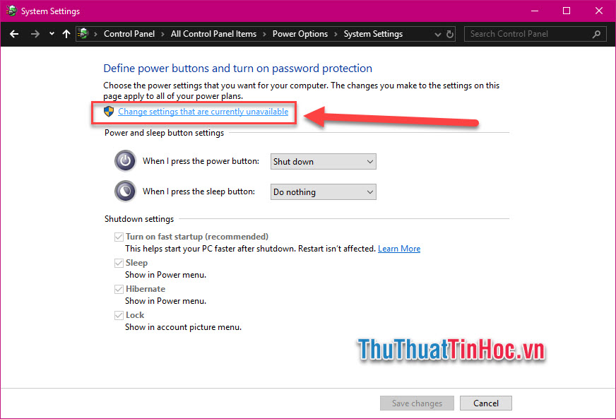 Chọn Change settings that are currently unavailable