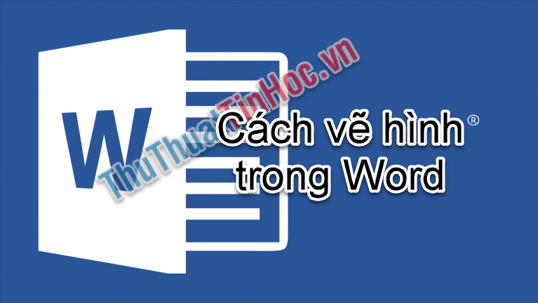 Cách vẽ hình trong Word