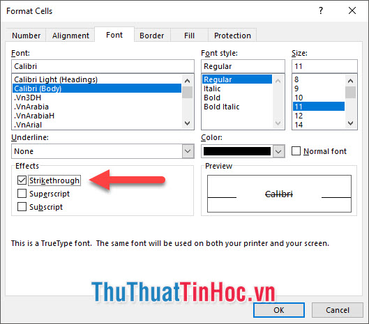 Tích dấu vào Strikethrough trong mục Effect rồi ấn OK