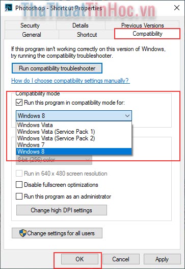 Chọn dòng “Run this Program in compatibility mode for”