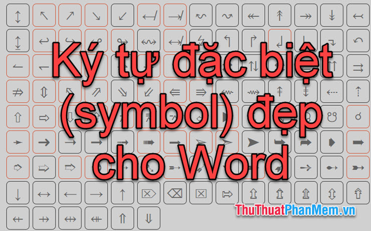 Các ký tự đặc biệt (Symbol) đẹp trong Word