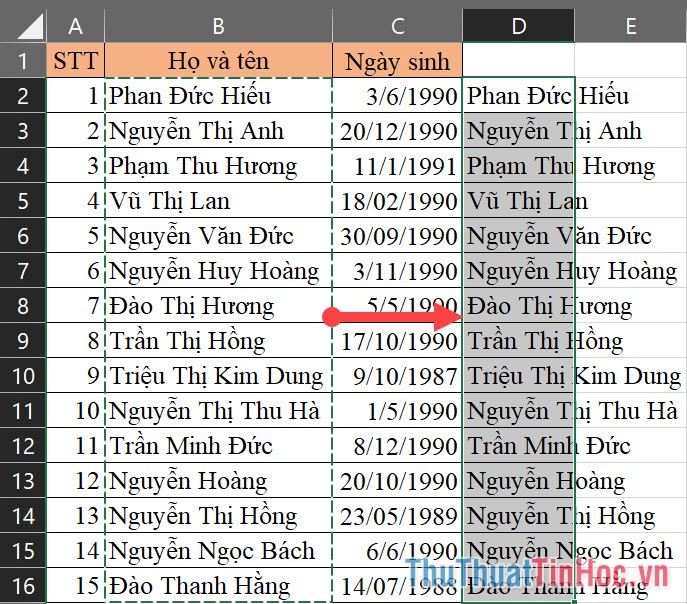 Bôi đen cột Họ và tên, sau đó Copy/ Paste nó ra một cột bên cạnh