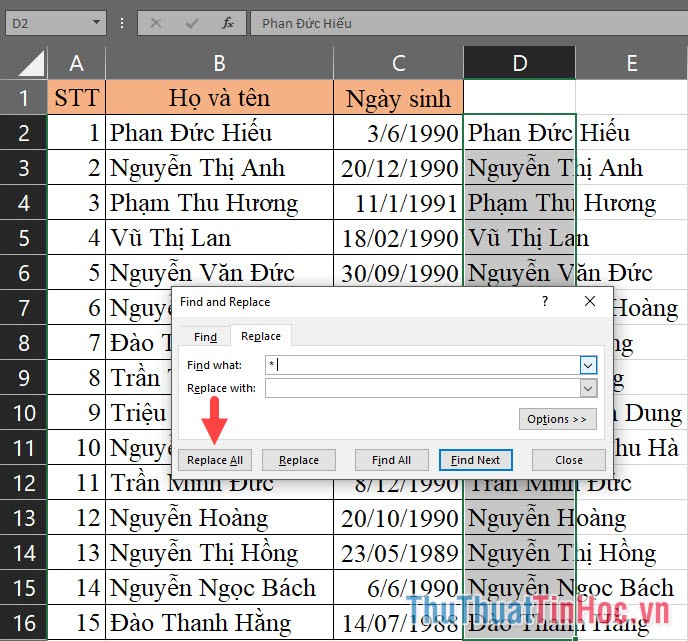 Ô Find what đánh “* ” còn ô Replace with thì để trống