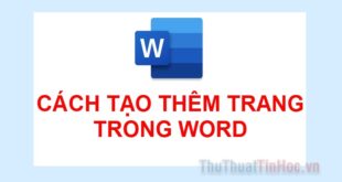 Tạo trang mới trong Word: Hướng dẫn đơn giản và nhanh chóng