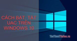 Thay đổi cài đặt User Account Control (UAC) trên Windows 10