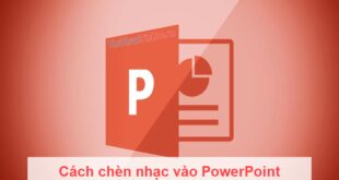 Thêm nhạc vào PowerPoint: Cách thực hiện đơn giản và hiệu quả