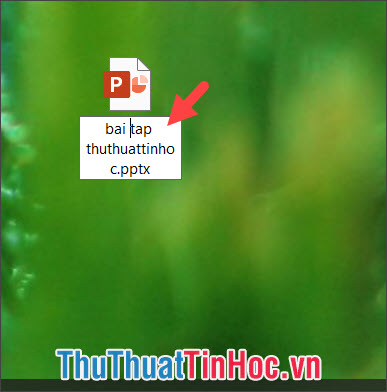 Đặt tên cho file và ấn Enter để hoàn tất