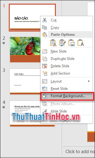 Click chuột phải vào slide và chọn Format Background