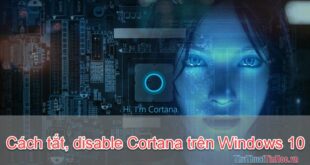 Vô hiệu hóa Cortana trên Windows 10: Cách thực hiện