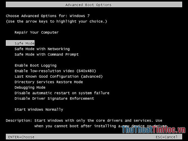 Bấm liên tục phím F8 để hiển thị bảng tuỳ chọn menu Advanced Boot Options