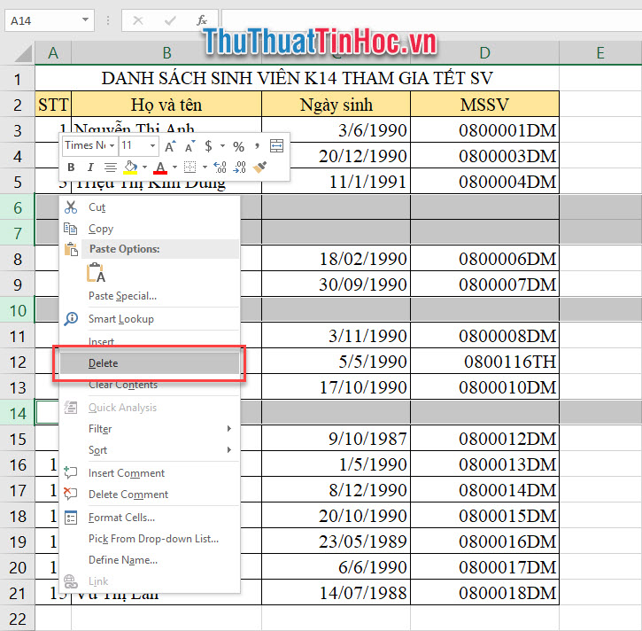 Click chuột phải vào mảng hàng đã bôi đen kia, chọn Delete