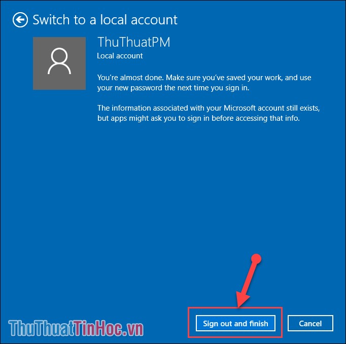 Chọn Sign out and Finish