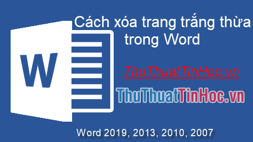 Cách xóa trang trắng thừa trong Word