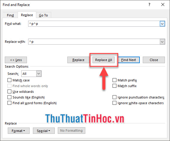 Tại Find what cần phải điều hai ký hiệu ^p liên tiếp còn ở Replace with thì điền một ký hiệu ^p