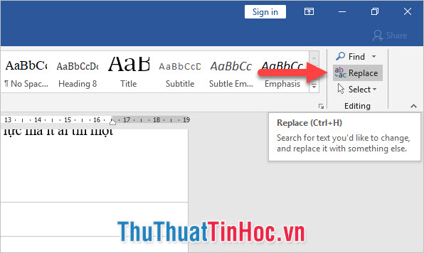 Vào ribbon Home và click vào Replace ở mục Editing