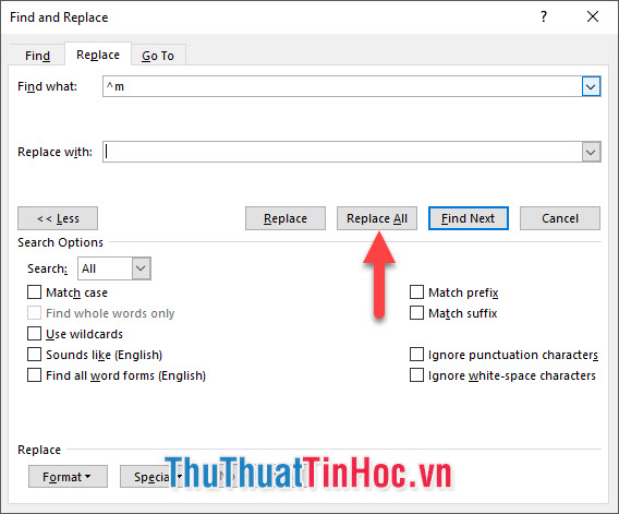 Để trống Replace with - Sau đó bạn chọn Replace All